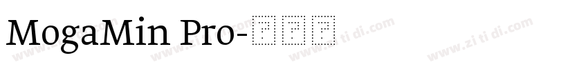 MogaMin Pro字体转换